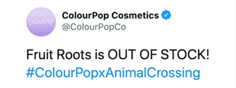 Tweet from ColourPop costmetics saying that their Fruit Roots product is out of stock